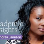 Academic Insights by Andrea Jamison