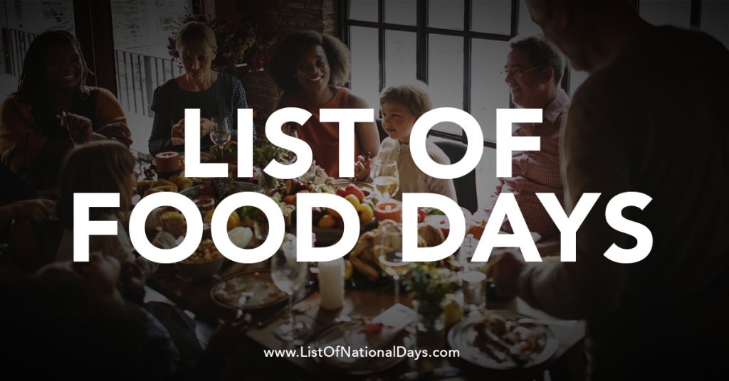 Discover National Food Days - Explore our delicious list of food-related national days and find fun culinary celebrations.