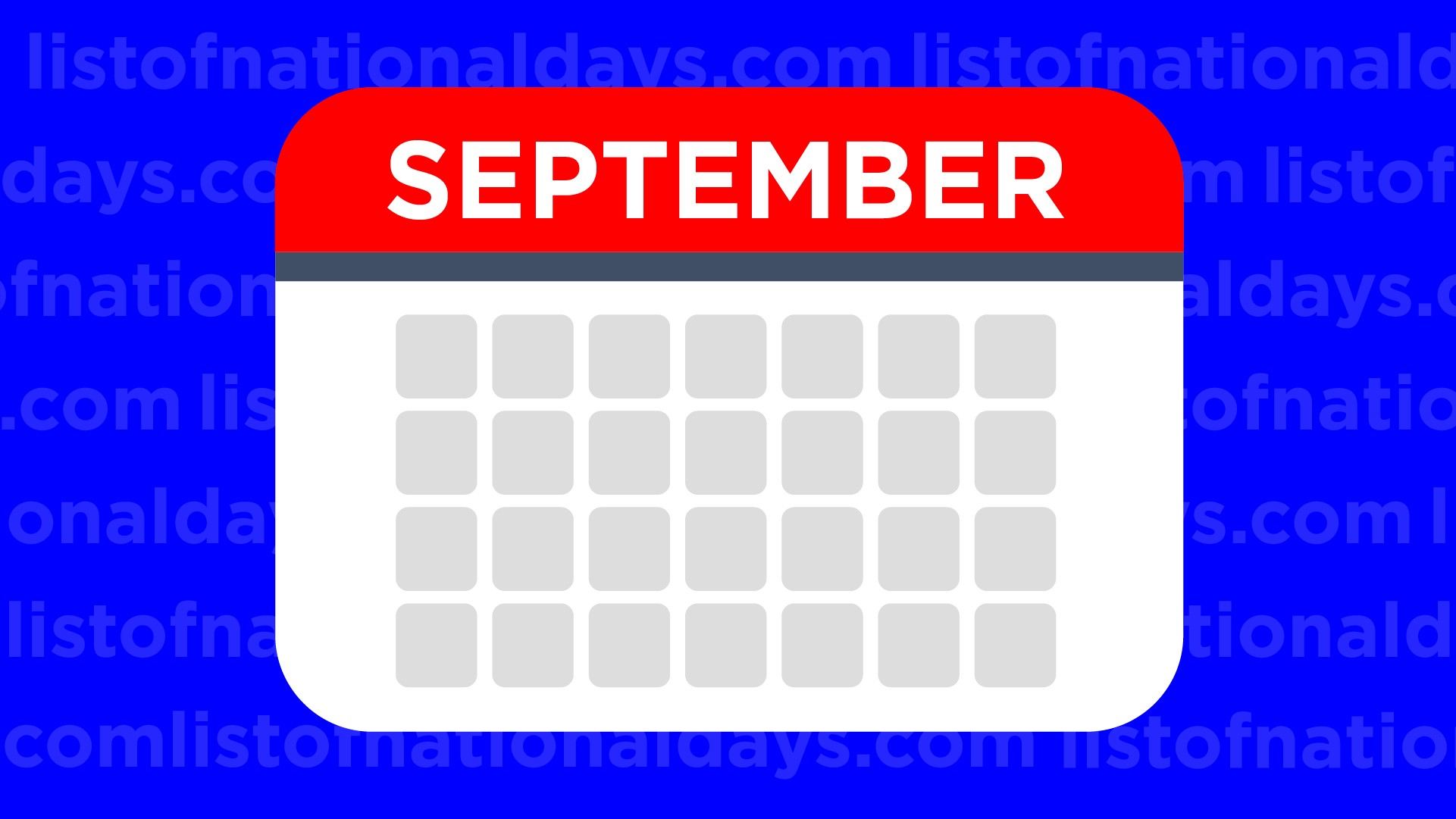 Explore September National Days - Click to see the full list of September national holidays and plan your celebrations.